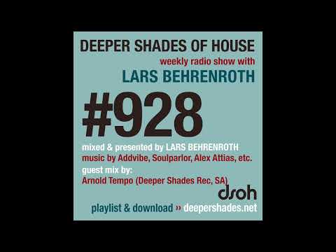 Deeper Shades of House #928 | Guest Mix: ARNOLD TEMPO (Deeper Shades Rec, SA) | Deep House Podcast