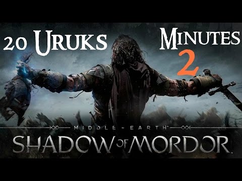 Shadow of Mordor - 20 Uruks in 2 Minutes Challenge (Easy Way)