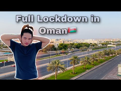 Full lockdown 2021 in Oman 🇴🇲- Stay Home / Stay Safe /COVID-19