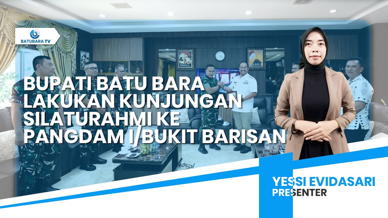 BUPATI BATU BARA LAKUKAN KUNJUNGAN SILATURAHMI KE PANGDAM I/BUKIT BARISAN