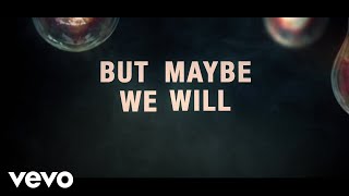 Noah Schnacky - Maybe We Will (2020 Version / Lyric Video)