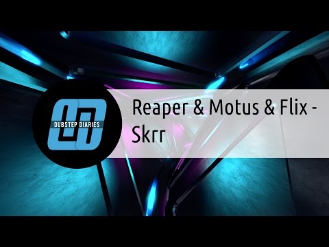 Reaper & Motus & Flix - Skrr [Monster Records Evolved] [Free download]
