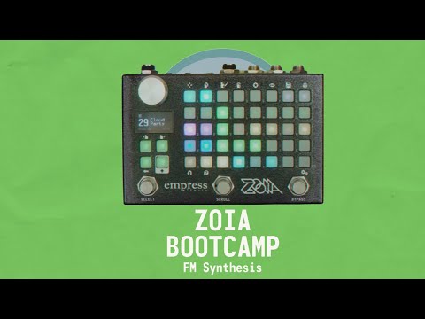 ZOIA Bootcamp #5: FM Synthesis