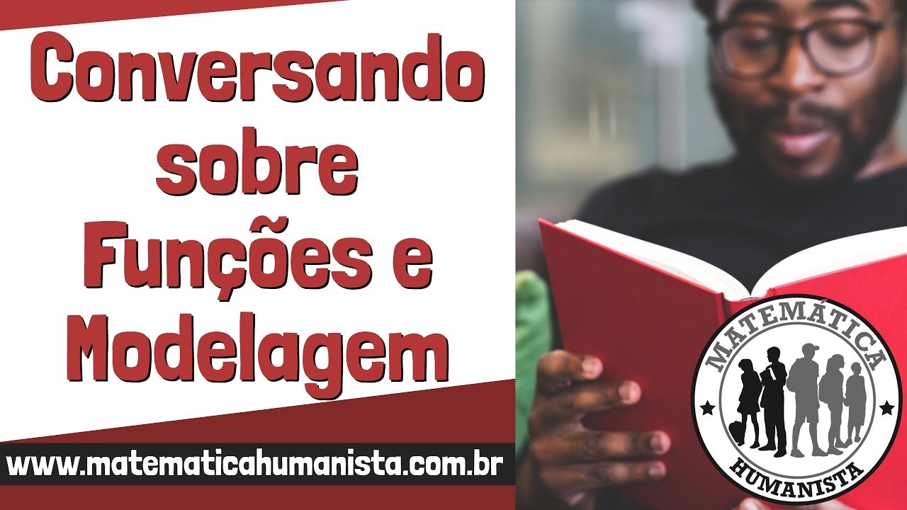 Conversando sobre Funções e Modelagem Matemática