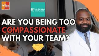 Are You Being Compassionate with Your Team or Avoiding Conflict? | Dr. Adrian Cummins | FF