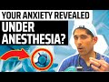 Your Anxiety Revealed Under Anesthesia Can You Hide It 2023 Update