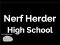 Nerf Herder - High School (karaoke)
