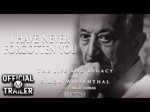 Trailers I Have Never Forgotten You: The Life & Legacy of Simon Wiesenthal