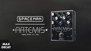 Video thumbnail for Spaceman Artemis Modulated Filter Demo by MAX DECAY
