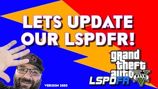 Lets Update our GTAV and LSPDFR to Version 3095 | Tips and Tricks | #gtav #lspdfr