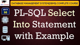 L98: PL-SQL Select Into Statement with Example | Database Management System(DBMS) Lectures in Hindi