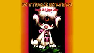 Butthole Surfers - 01 - Jingle Of A Dog&#39;s Collar