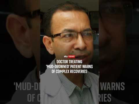 Doctor treating 'mud-drowned' patient warns of complex recoveries