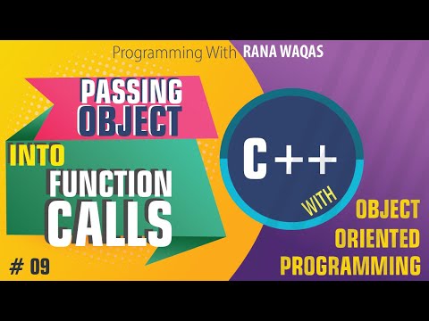 Passing Objects Into Function Calls Oop C Tutorial 9