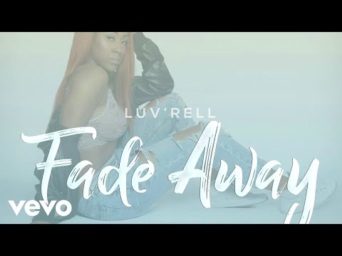 Luv'Rell - Fade Away (Official Audio)