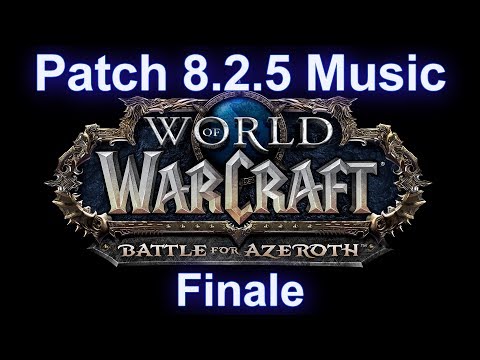 Patch 8.2.5 War Campaign Finale Music | Battle for Azeroth Music