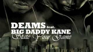 Deams ft. Big Daddy Kane - State your Game promo