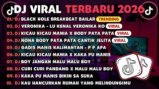 Download lagu DJ TIKTOK TERBARU 2026🎵DJ BLACK HOLE BREAKBEAT BAILAR🎵DJ VERONIKA - LU KENAL VERONIKA KO FULL ALBUM  mp3