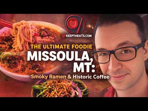The Ultimate Foodie Guide to Missoula, MT 🏔️ | Smoky Ramen & Historic Coffee