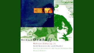 Mallarmé Zyklus (1995-96) , Op. 75: 5. Quartett Nr. V, dérisoire en opposition au ciel