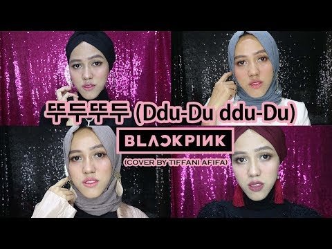 BLACKPINK - ‘뚜ë‘ëšœë‘ (DDU-DU DDU-DU)’ COVER by Tiffani Afifa