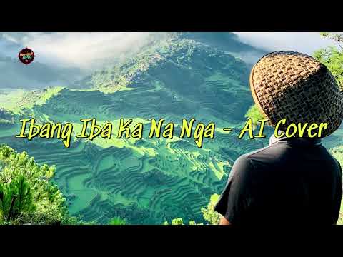 Iba Na Ibang Iba Ka Na Nga - AI Cover