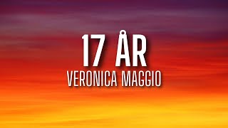 Veronica Maggio - 17 år (lyrics)