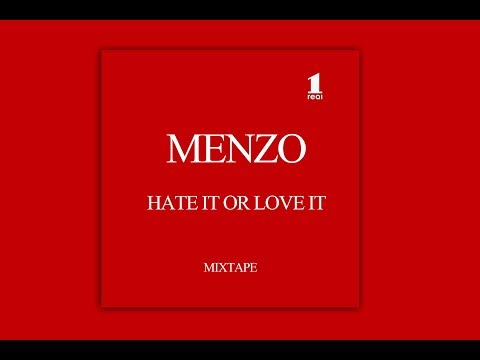 Menzo - Hate It Or Love It  / MIXTAPE /