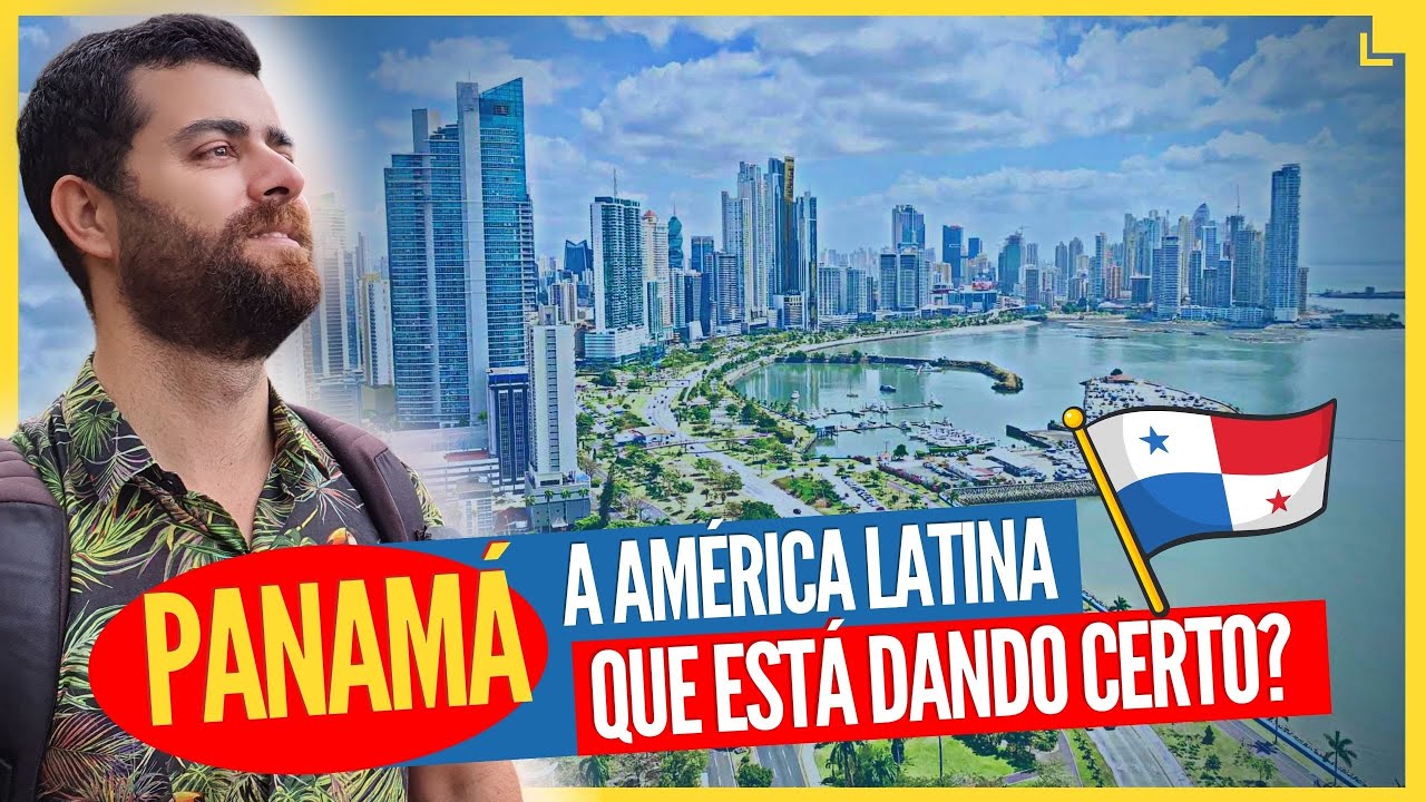 PANAMÁ - O Novo País Mais Rico da América Latina