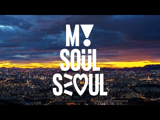 Fill up your SOUL in sleepless SEOUL