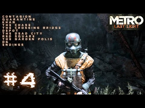 Metro Last Light - Chapters | Contagion Quarantine Khan Chase Crossing Bridge to D6 | Last Part