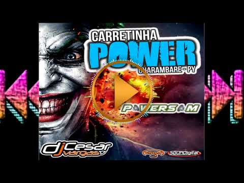 CARRETINHA POWER - LOJA POWERSOM - DJ CESAR VARGAS