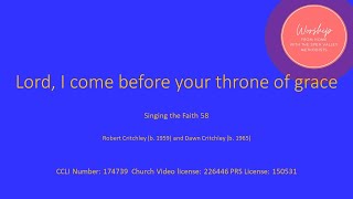 Lord I come before your throne of Grace