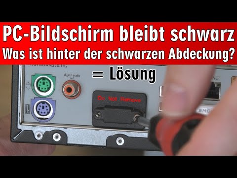 PC zeigt kein Bild 🔳 Lösung: Plastikabdeckung + 3 Schrauben entfernen