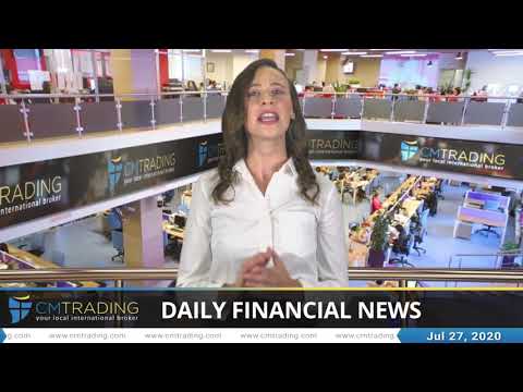 CM Trading - Daily financial news 27-07-2020