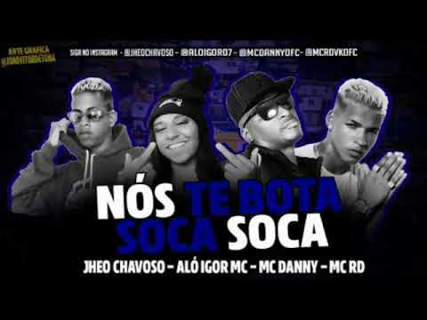 Jheo chavoso - Igor feat MC Danny e RD _ nós te bota soca soca