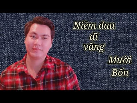 Niềm đau dĩ vãng - Mười Bốn