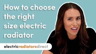 How To Choose The Right Size Electric Radiator | Electric Radiators Direct