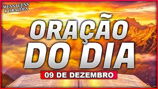 ORAÇÃO DO DIA 09 DE DEZEMBRO