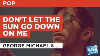 Don't Let The Sun Go Down On Me in the Style of "Elton John" with lyrics (no lead vocal)