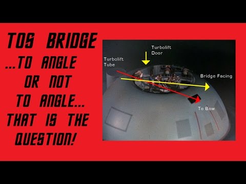 TOS Bridge...To Angle or Not to Angle...that is the question!!!! - Captains StarLog: May 12th, 2017