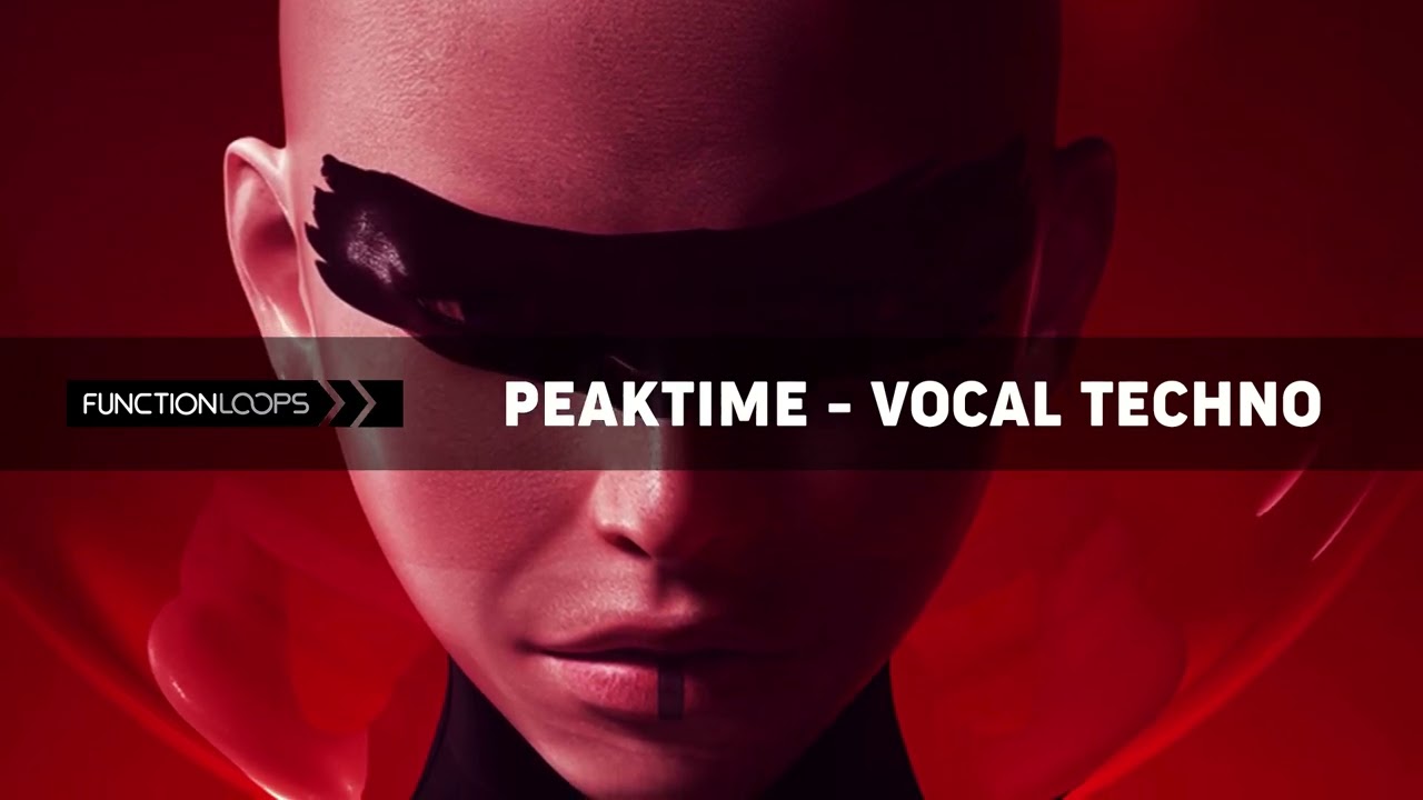 Function Loops - Peaktime Vocal Techno Sample Pack
