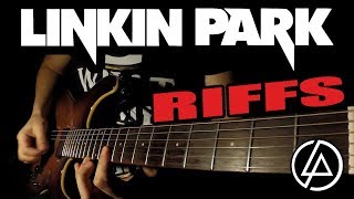 TOP 10 LINKIN PARK RIFFS