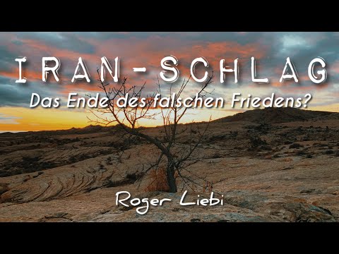 Iran-Schlag: Das Ende des falschen Friedens? / Roger Liebi