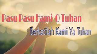 Download lagu PASU PASU HAMI O TUHAN || LIRIK LAGU ROHANI BATAK mp3