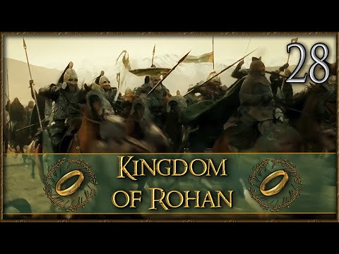 THE POWER OF THE ROHIRRIM - Third Age: Total War [AGO/SUS] - Kingdom of Rohan - #28