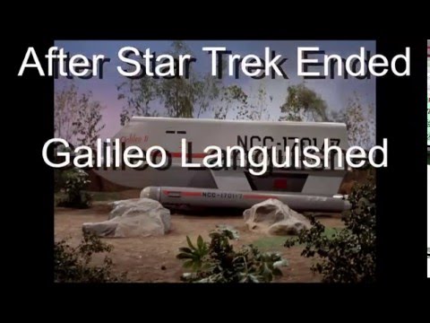 Star Trek Galileo Shuttle After the Show Ended