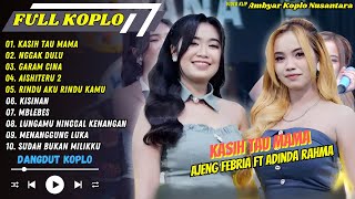 Download lagu Ajeng Febria feat Adinda Rahma (NIRWANA) - KASIH TAU MAMA (MALAM MINGGU) || FULL ALBUM KOPLO mp3 Download lagu Ajeng Febria feat Adinda Rahma (NIRWANA) - KASIH TAU MAMA (MALAM MINGGU) || FULL ALBUM KOPLO mp3