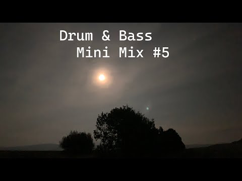Drum & Bass Mini Mix #5