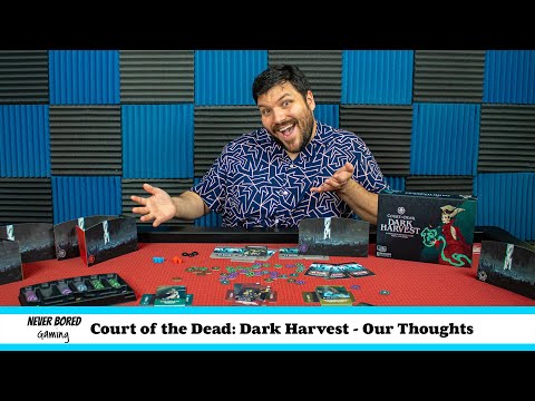 Never Bored Gaming | Our Thoughts | Court of the Dead: Dark Harvest